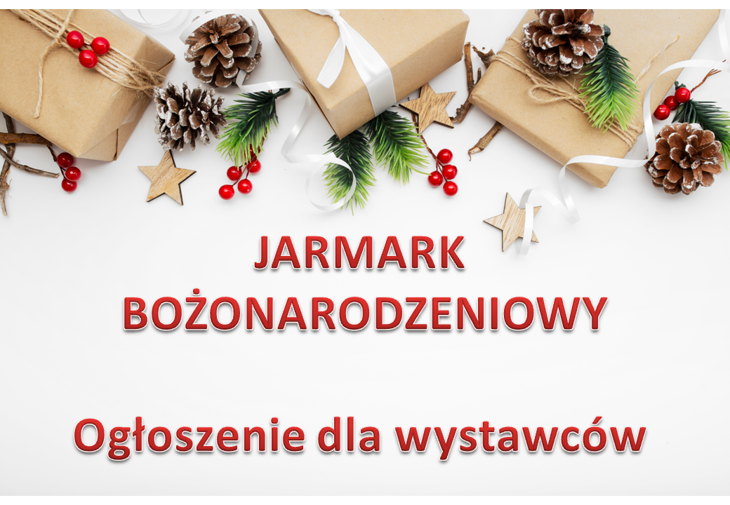 Jarmark Bożonarodzeniowy – ogłoszenie dla wystawców